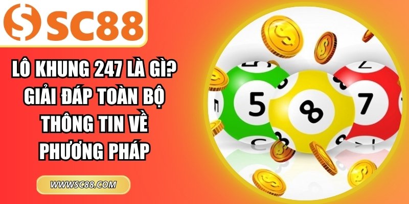 Lô khung 247