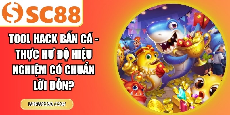 Tool hack bắn cá